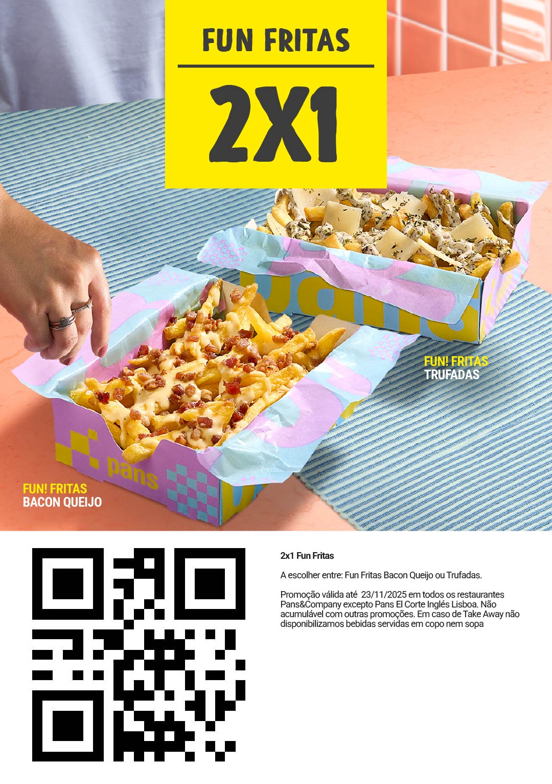 Cupão 2x1 Fun Fritas Pans&Company